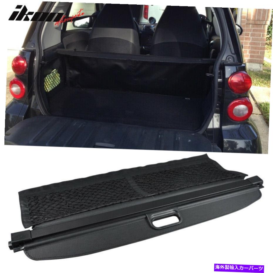 Cover Rear Trunk はめあい08-15スマートFortwoでOEリトラクタブルリア貨物セキュリティトランクカバーブラック Fits 08-15 Smart Fortwo OE Retractable Rear Cargo Security Trunk Cover Black 【並行輸入品】