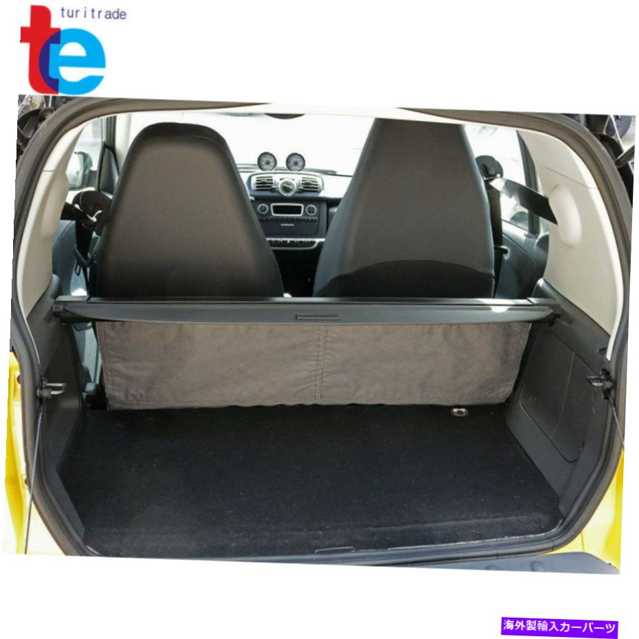 Cover Rear Trunk スマートフォーツーについてはNewRearトランクカーゴカバーセキュリティシェード2007年から2014年 NewRear Trunk Cargo Cover Security Shade For Smart ForTwo 2007-2014 【並行輸入品】 31,603円