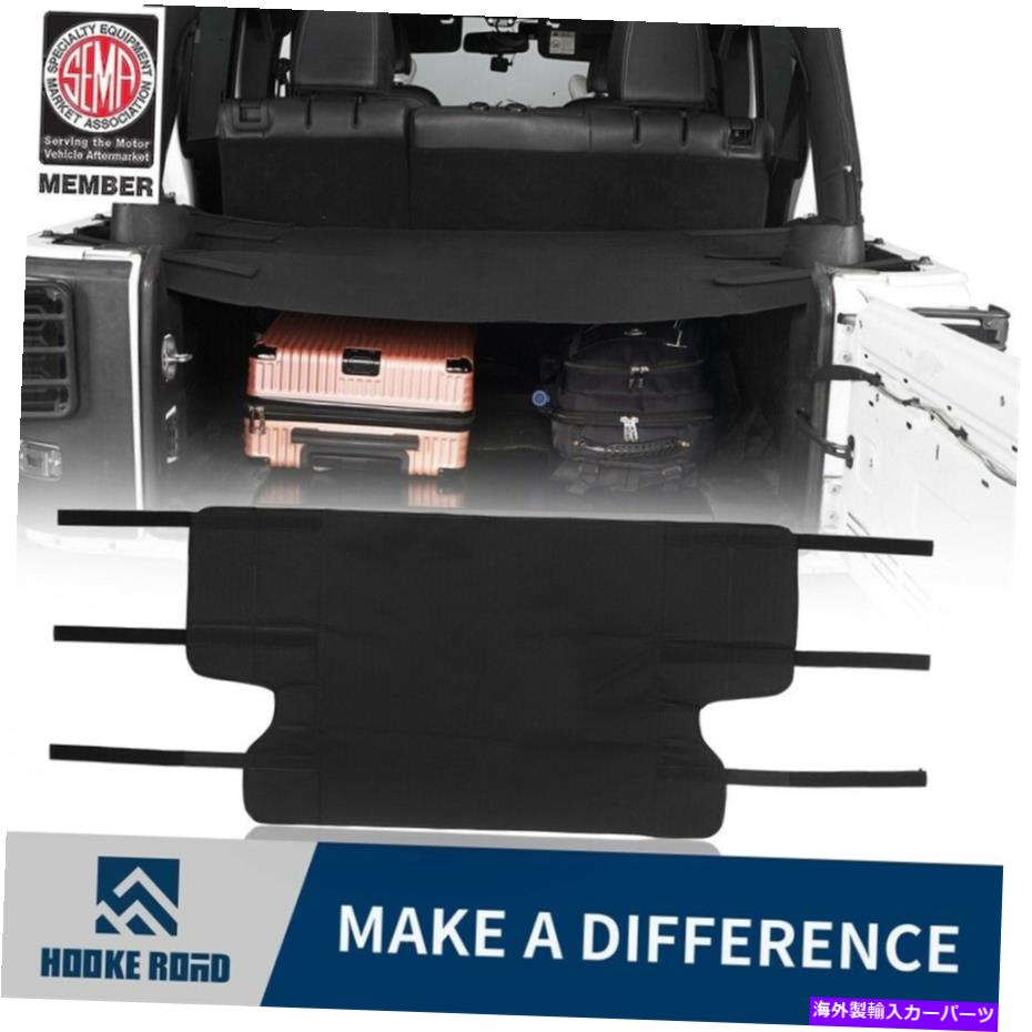 Cover Rear Trunk 2007-2018ジープラングラーJK用フック道路リアトランクシェードカーゴカバーシールド Hooke Road Rear Trunk Shade Cargo Cover Shield for 2007-2018 Jeep Wrangler JK 【並行輸入品】