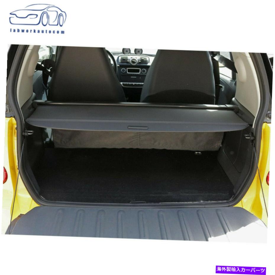 Cover Rear Trunk 2007-2014スマートFortwoで黒リトラクタブルリア貨物のセキュリティトランクカバー Black Retractable Rear Cargo Security Trunk Cover For 2007-2014 Smart Fortwo 【並行輸入品】