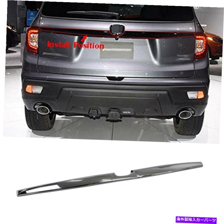 Cover Rear Trunk ホンダパスポート2019-2021クロームリアトランクリッドトリムテールゲートカバー付け合わせはフィット Fits Honda Passport 2019-2021 Chrome Rear Trunk Lid Trim Tailgate Cover Garnish 【並行輸入品】