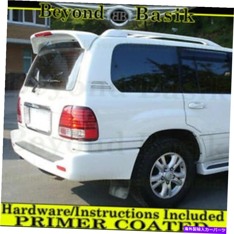 Cover Rear Trunk 1998-2007レクサスLX470ファクトリースタイルスポイラー、トランク屋根ウイング/ LED PRIMERのw 1998-2007 Lexus LX470 Factory Style Spoiler Trunk Roof Wing w/LED PRIMER 【並行輸入品】