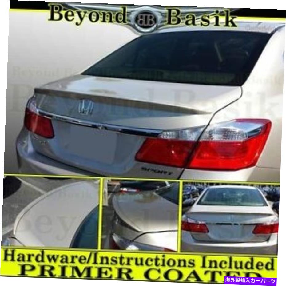 Cover Rear Trunk ホンダアコード2013 2014 2015 2016 2017 4DRセダンファクトリースタイルスポイラーPRIMER Honda ACCORD 2013 2014 2015 2016 2017 4DR Sedan Factory Style Spoiler PRIMER 【並行輸入品】