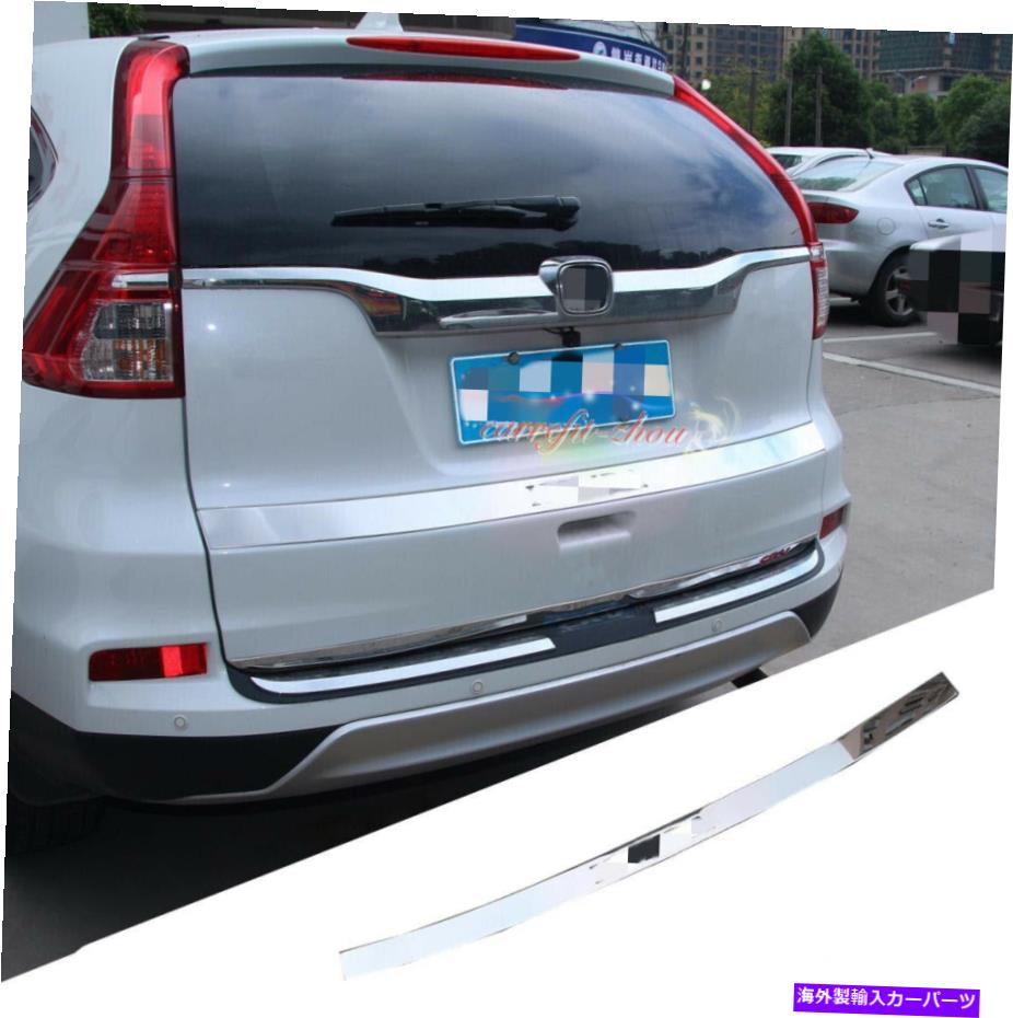 Cover Rear Trunk リアトランクブートドアカバーテールゲート成形ストリップホンダCRV CRV 2012-2016 Rear Trunk Boot Door Cover Tailgate Molding Strip For HONDA CR-V CRV 2012-2016 【並行輸入品】