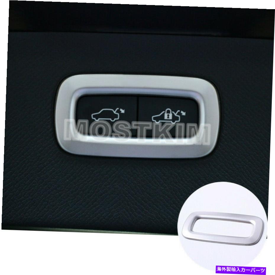 Cover Rear Trunk VOLVO XC90 2016年から2019年用ステンレスリアトランクスイッチフレームカバートリムの1pcs Stainless Rear Trunk Switch Frame Cover Trim 1pcs For VOLVO XC90 2016-2019 【並行輸入品】
