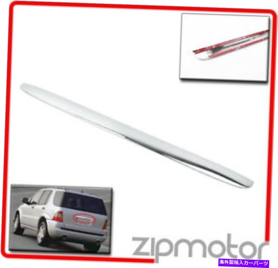 Cover Rear Trunk 98から05 MERCEDES-BENZ W163 ML-CLASS REARトランクリッドカバーTRIM CHROME ML320 ML350 98-05 MERCEDES-BENZ W163 ML-CLASS REAR TRUNK LID COVER TRIM CHROME ML320 ML350 【並行輸入品】