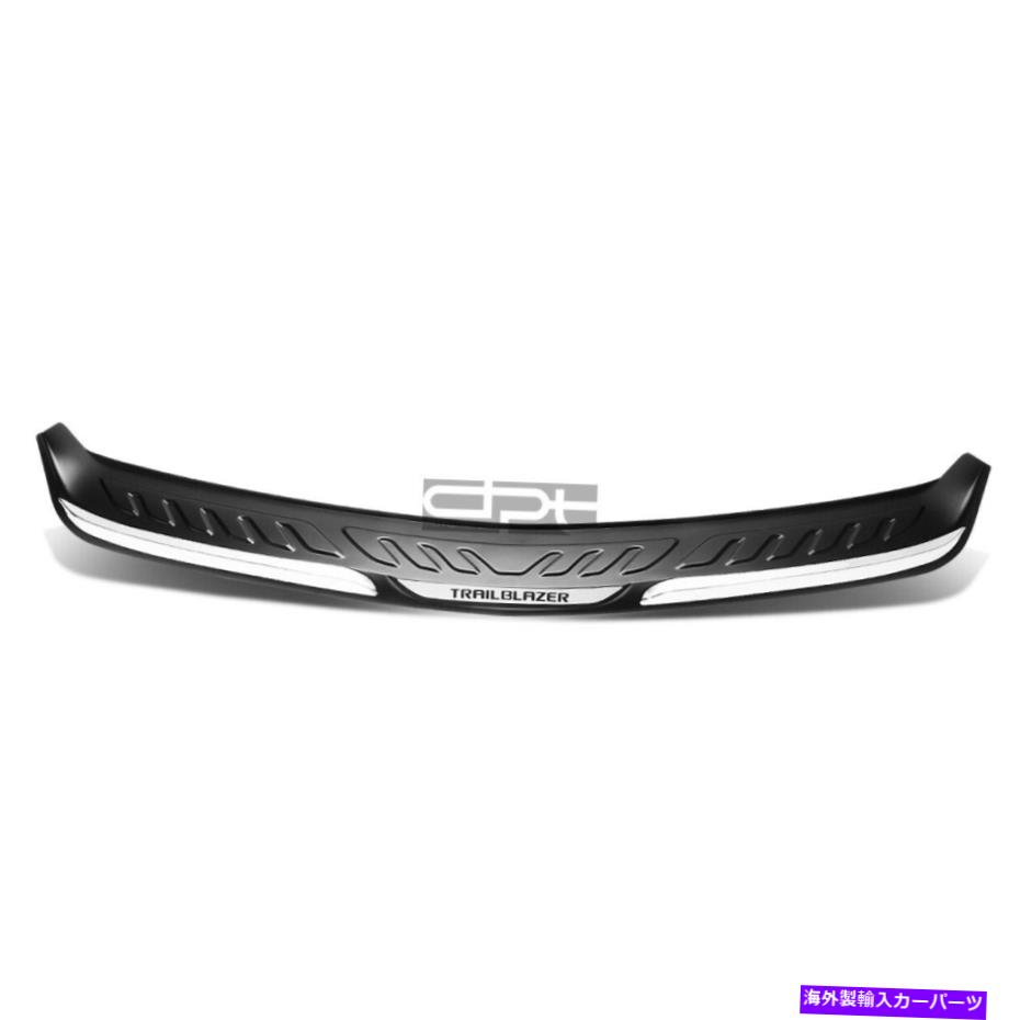 Cover Rear Trunk 13-17トレイルブレイザーTPEクロームトリムトランク/リアバンパープロテクターカバープレートを取り付け Fit 13-17 Trailblazer Tpe Chrome Trim Trunk/Rear Bumper Protector Cover Plate 【並行輸入品】