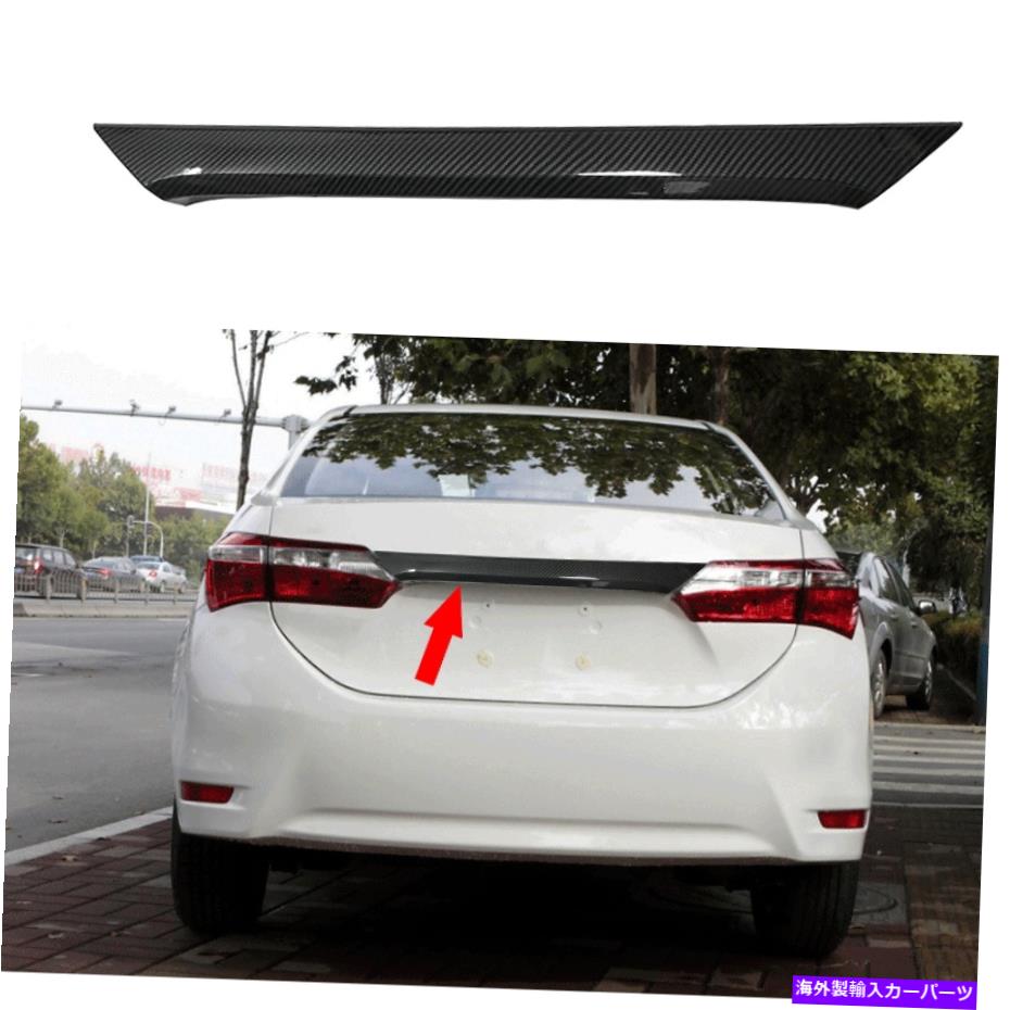 Cover Rear Trunk 2014-2018のためのトヨタカローラカーボンファイバーリアテールゲート、トランクリッドカバートリム1個 For 2014-2018 Toyota Corolla Carbon Fiber Rear Tailgate Trunk Lid Cover Trim 1pc 【並行輸入品】