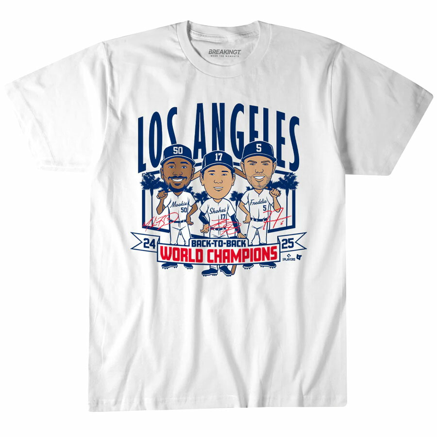 MLB 大谷翔平 ムーキー・ベッツ フリーマン ドジャース Tシャツ Back-to-Back ワールドシリーズ2025優勝記念 カリカチュア BreakingT