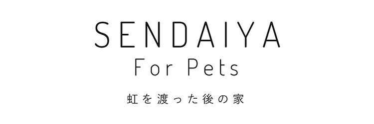 SENDAIYAForPets