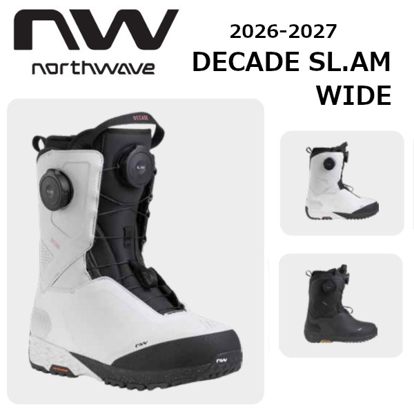 特典付き 26-27 Northwave ノースウェーブ DECADE SL.AM WIDE ディケード ワイド スノーボード ブーツ 正規販売店 ノースウェイブ スノーボード SNOWBOARD 2026-2027 ご予約商品｜VOLTAGE