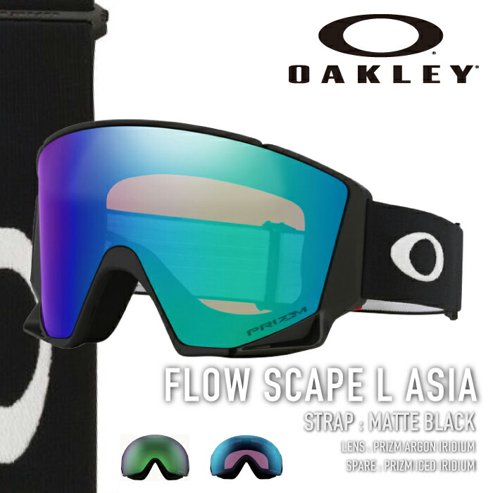 レビューでクーポン★[日本正規品]スノーボード スキー ゴーグル オークリー OAKLEY FLOW SCAPE L ASIA Matte Black OO7145A-03 フロー スケープ アジア メンズ レディース 25-26