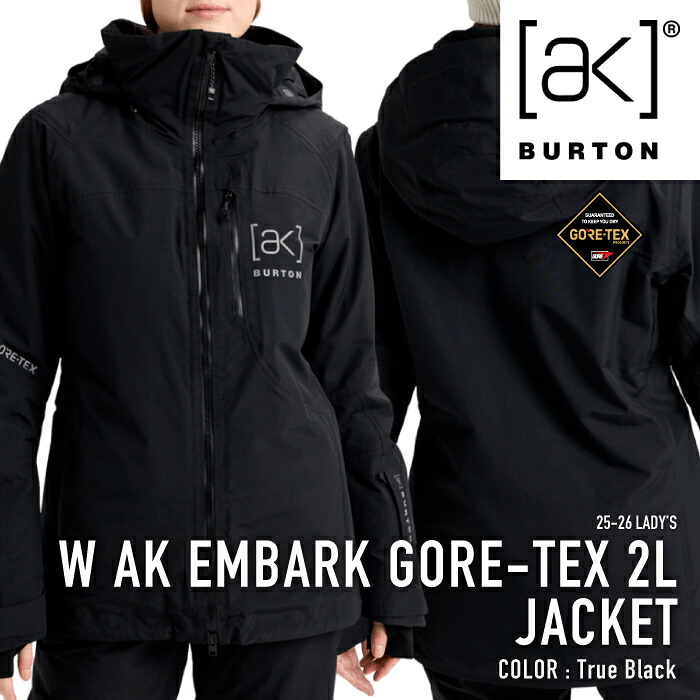 レビューでクーポン★[日本正規品] スノーボード ウェア ジャケット バートン BURTON WOMEN'S AK EMBARK GORE-TEX 2L JACKET True Black ゴアテックス レディース 25-26｜SEVEN STARS