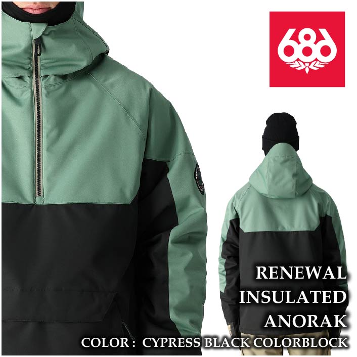 レビューでクーポン★[日本正規品] スノーボード ウェア ジャケット シックスエイトシックス 2025 686 RENEWAL INSULATED ANORAK CypressBlackClrblock メンズ 24-25 19,404円