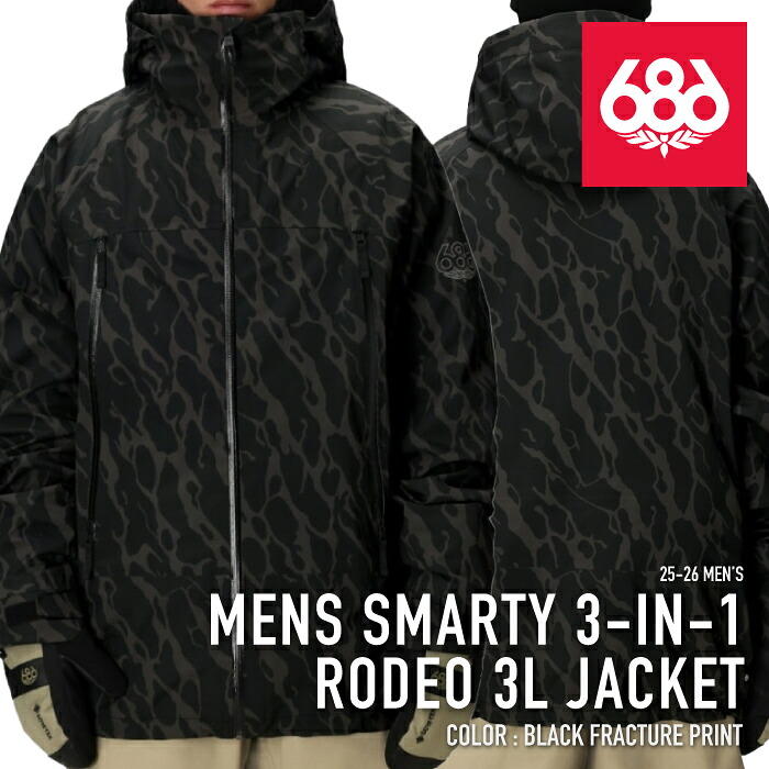 レビューでクーポン★[日本正規品] スノーボード ウェア ジャケット シックスエイトシックス 686 MENS SMARTY 3-IN-1 RODEO 3L JACKET Black Fracture Print メンズ 25-26｜SEVEN STARS