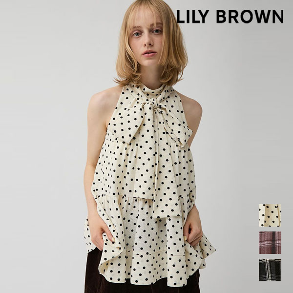 リリーブラウン LILY BROWN トップス 26秋冬 バリエーションアメスリティアードブラウス 8月下旬～9月中旬予約 ノースリーブ ミドル丈 チェック ドット lwfb264150｜SHE／HER（シーハー） 10,472円