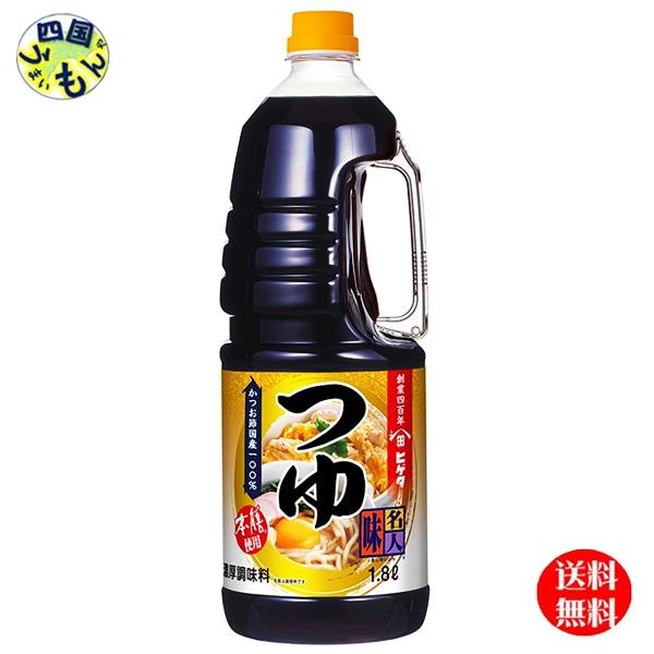 【2ケース送料無料】キッコーマン ヒゲタしょうゆ 味名人つゆ 1.8Lハンディペット×6本入 2ケース(12本)|四国うまいもんや