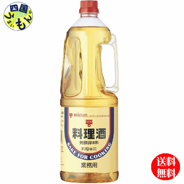 【2ケース送料無料】 ミツカン 料理酒 発酵調味料 1.8Ｌペットボトル ×６本入２ケース
