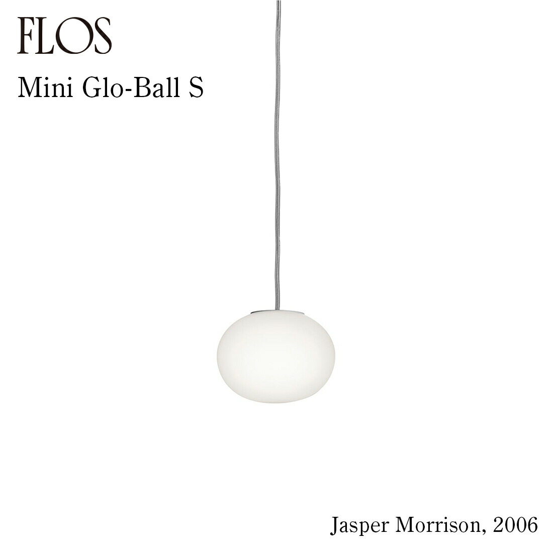FLOS フロス Mini Glo-Ball S ミニ グローボール ペンダントライト Jasper Morrison ジャスパー・モリソン サスペンションライト 照明