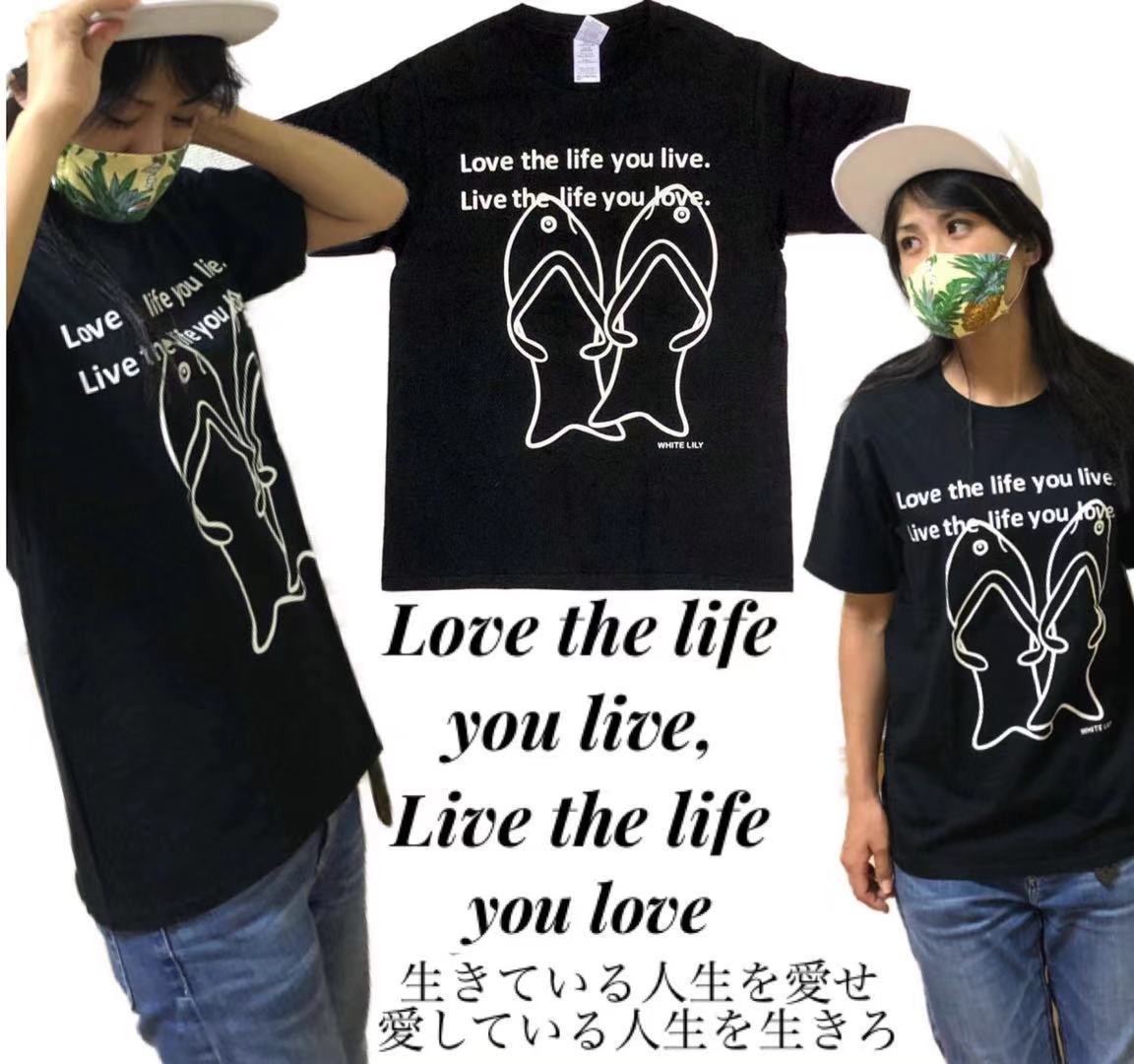 楽天市場 Love The Life You Live Live The Life You Love Whitelilyオリジナルtシャツ 鎌倉 満天