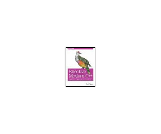 （出版社）OReilly Effective Modern C++ 1冊 978-1-4919-0399-5