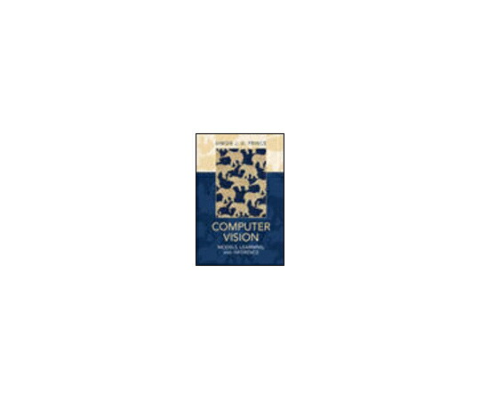 （出版社）Cambridge U.P. Computer Vision: Models Learning and Inference 1冊 978-1-107-01179-3