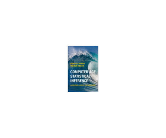 （書き著す社）Cambridge U.P. Computer Age Statistical Inference: Algorithms  Evidence  and Data Science 1冊 978-1-107-14989-2