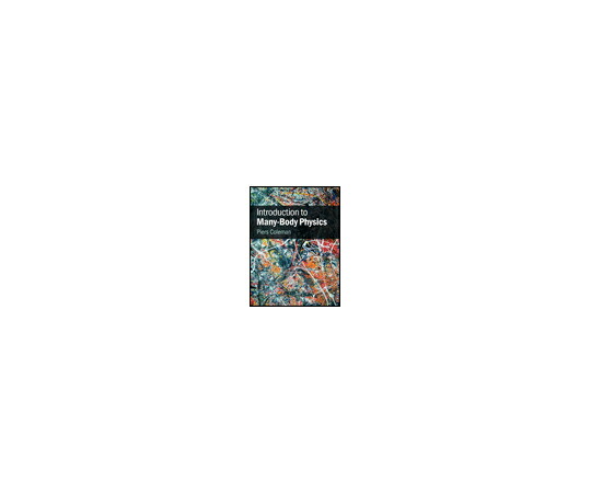 （書き著す社）Cambridge U.P. Introduction to Many-Body Physics 1冊 978-0-521-86488-6