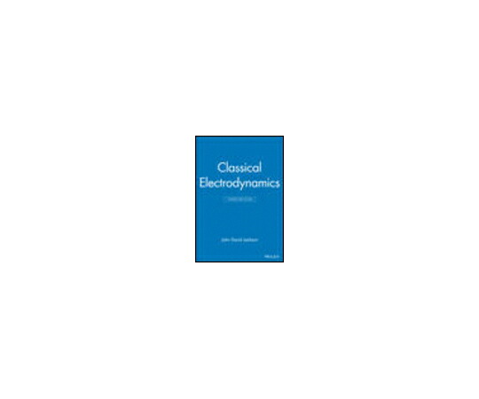 （出版社）Wiley Classical Electrodynamics 1冊 978-0-471-30932-1 20,174円
