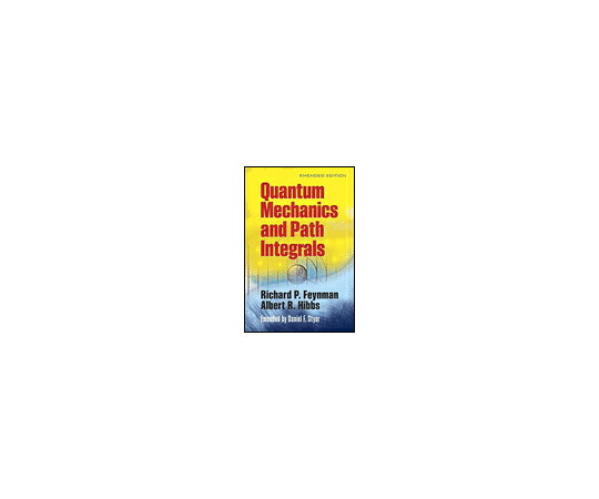 （出版社）Dover Publications Inc. Quantum Mechanics and Path Integrals 1冊 978-0-486-47722-0