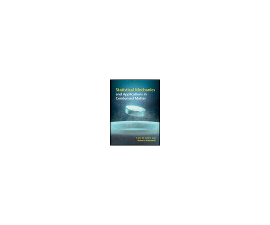 （書き著す社）Cambridge U.P. Statistical Mechanics and Applications インチ Condensed Matter 1冊 978-1-107-03940-7