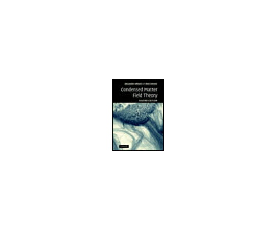 （書き著す社）Cambridge U.P. Condensed Matter Field Theory. 1冊 978-0-521-76975-4