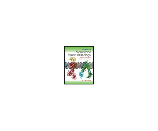 （書き著す社）Cambridge U.P. Membrane Structural Biology 1冊 978-1-107-03063-3