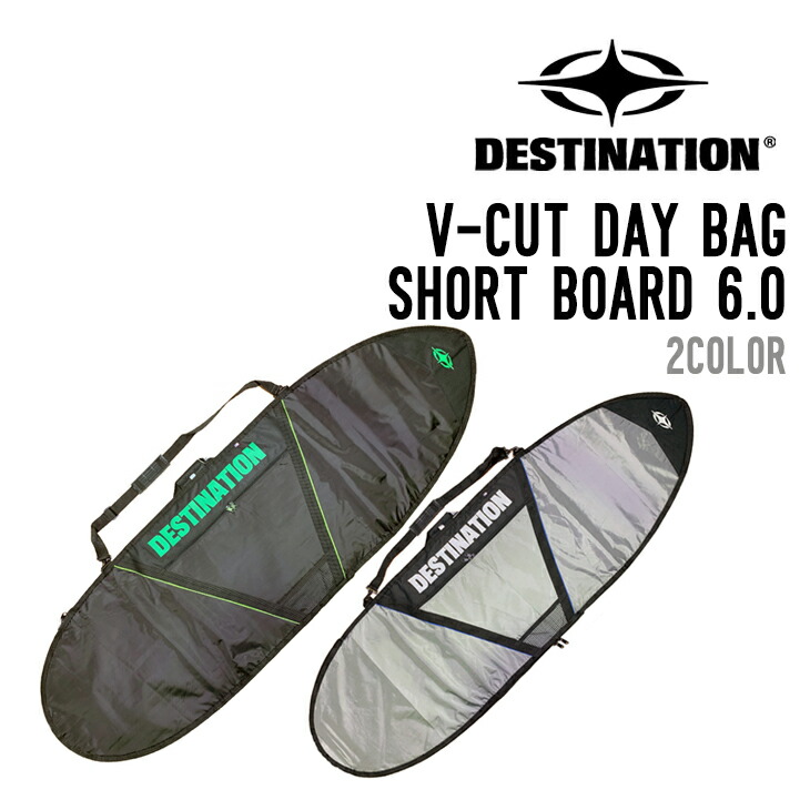 DESTINATION 最終目標 V-CUT DAY BAG SHORT BOARD 6\u00270 デイバック 遊撃手ゲーム盤 サーフゲーム盤 入れもの