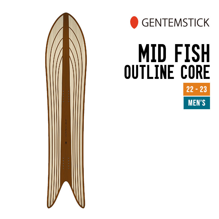 GENTEMSTICK ゲンテンスティック 22-23 MID FISH OUTLINE CORE ミッドフィッシュ アウトラインコア 早期予約  特典多数 スノーボード 152cm 【スーパーセール】