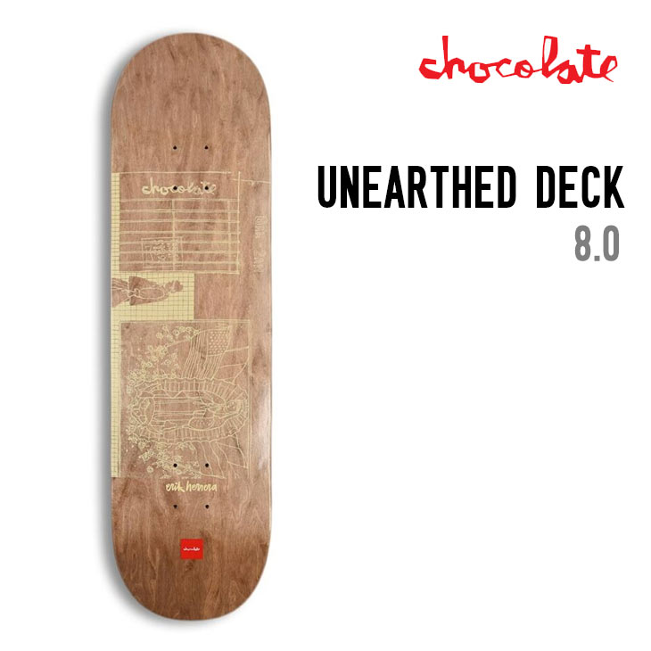 CHOCOLATE 黒茶 UNEARTHED 8.0 ERIC HERRERA 滑るゲーム盤 甲板