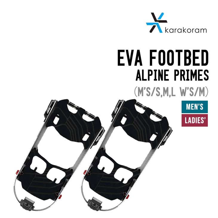 KARAKORAM カラコラム EVA FOOTBED ALPINE PRIMES メンズ-ウィメンズ ビンディング スノーボード｜【SIDECAR】SURF＆SNOW