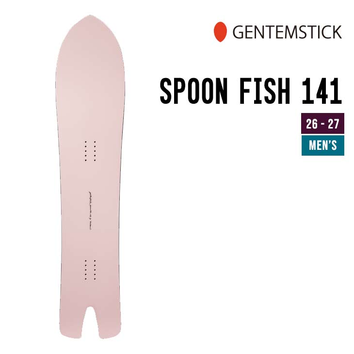 GENTEMSTICK ゲンテンスティック 26-27 SPOON FISH 141 スプーン フィッシュ 2026-2027 スノーボード メンズ｜【SIDECAR】SURF＆SNOW