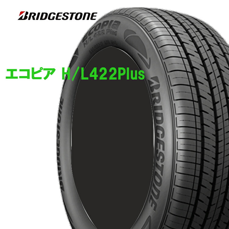 ラッピング無料 の19インチ 2本 225 55r19 225 55 19 99h Bs ブリヂストン エコピア H L422 Plus 夏 サマー 低燃費タイヤ Ecopia H L422plus 19インチ 225 55r19 99h 2本 低燃費サマータイヤ Bs ブリヂストン Ecopia エコピア H L422 Plus Psr 新車装着タイヤ