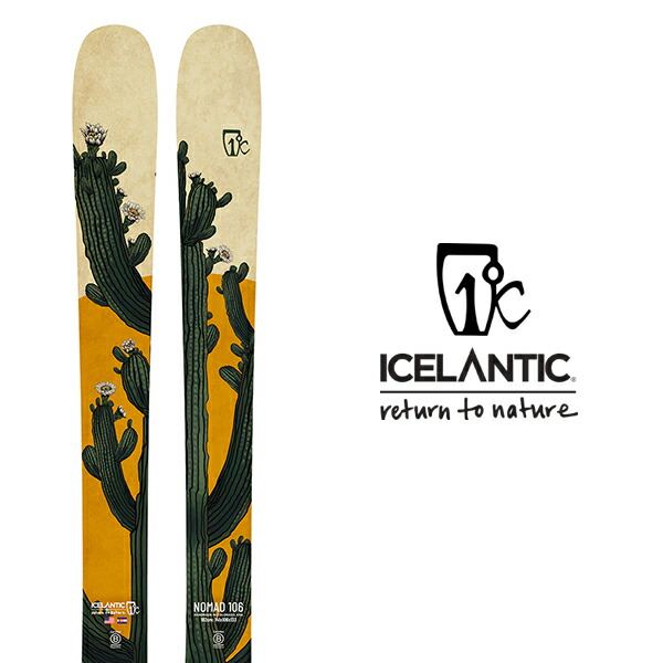 ICELANTIC アイスランティック スキー板 型落ち 旧モデル 《2025》NOMAD 106 (板のみ) ノマド 106 スキー板型落ち