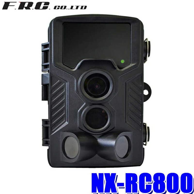 NX-RC800 FRC F.R.C. エフアールシー NEXTEC ネクステック 赤外線LED搭載レンジャーカメラ PIRセンサー機能/タイムラプス撮影 最大3840×2160P|スカイドラゴンオートパーツストア