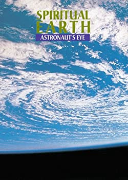 【中古】【輸入品・未使用】Spiritual Earth: Astronaut's Eye [DVD]｜スカイマーケットプラス