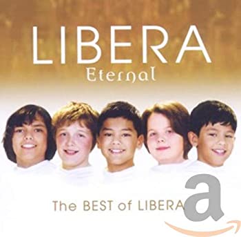 【中古】【輸入品・未使用】Eternal: The Best of Libera｜スカイマーケットプラス