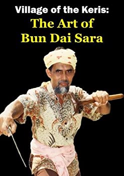 【中古】【輸入品・未使用】Village Of The Keris: The Art of Bun Dai Sara