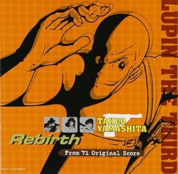 【中古】【良い】LUPIN THE THIRD TAKEO YAMASHITA”Rebirth”~From’71 Original Score