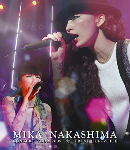 【中古】【非常に良い】MIKA NAKASHIMA CONCERT TOUR 2009 ☆ TRUST OUR VOICE [Blu-ray]