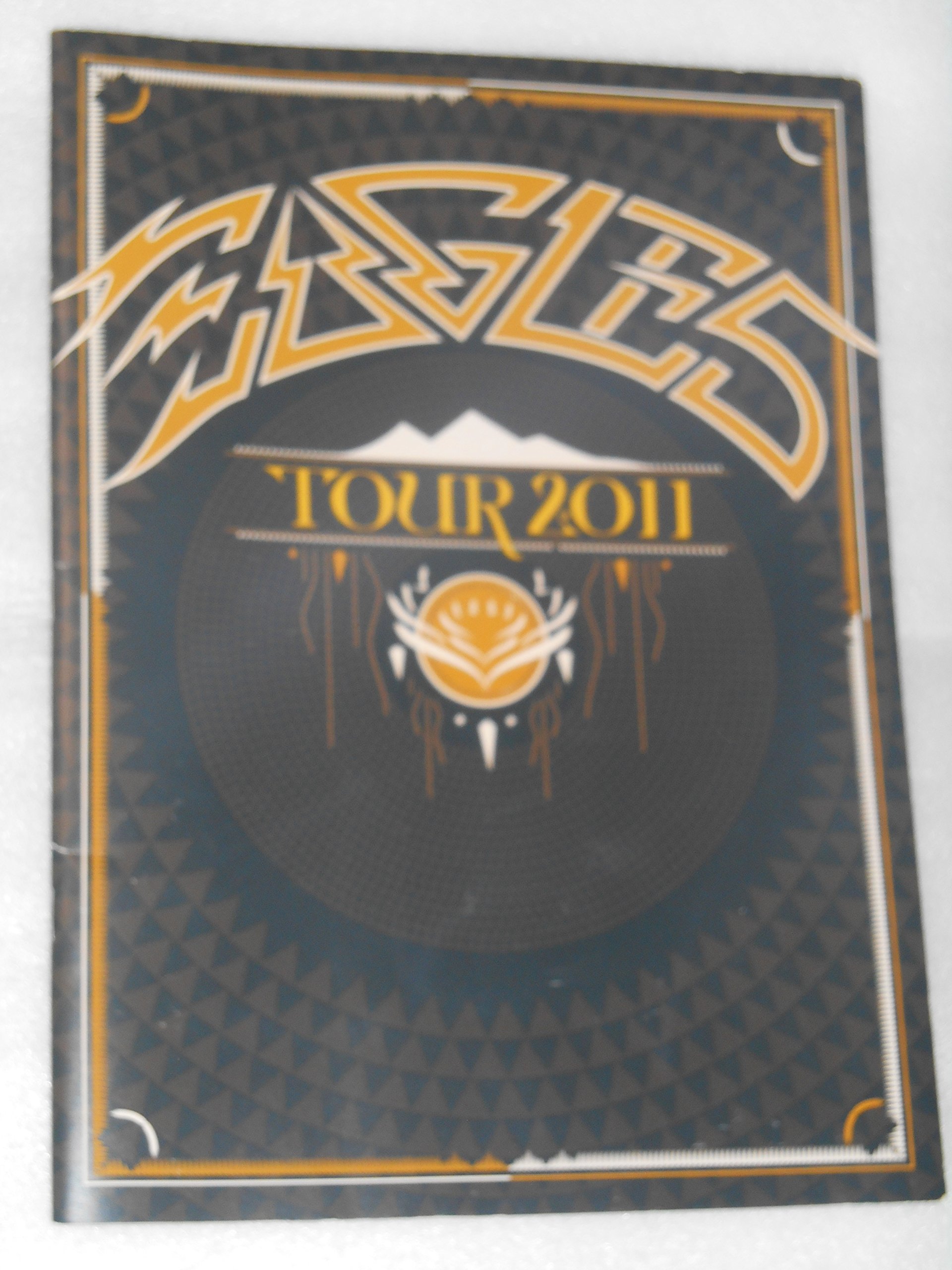 【中古】【非常に良い】2011年公演パンフレット　イーグルス　EAGLES　ドン・ヘンリー　グレン・フライ　ジョー・ウォルシュ　ティモシー・シュミット