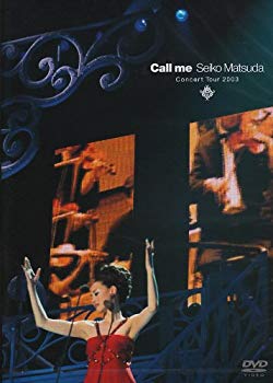 【中古】SEIKO MATSUDA CONCERT TOUR 2003 Call me [DVD] cm3dmju｜スカイマーケットプラス