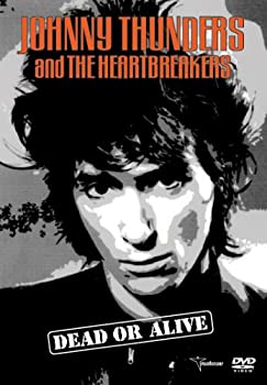 【中古】【非常に良い】ジョニー・サンダース&ザ・ハートブレイカーズ デッド・オア・アライブ [DVD]｜スカイマーケットプラス