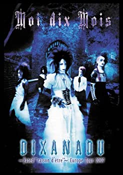 【中古】DIXANADU~Fated“raison d’etre”~Europe Tour 2007 [DVD]